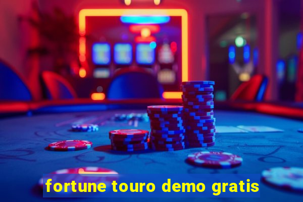 fortune touro demo gratis